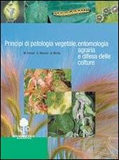 Principi di patologia vegetale, entemologia agraria e difesa delle colture. e professionali