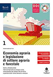 Economia agraria e legislazione di settore agraria e forestale. Con hub young e hub kit. Con e-book. Con espansione online. Vol. 1