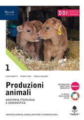 Produzioni animali. agrari. Con e-book. Con espansione online. Vol. 1