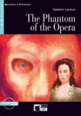 The phantom of the opera. Con CD Audio - Gaston Leroux - Libro Black Cat-Cideb 2008, Reading and training | Libraccio.it