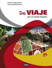 De viaje. Por el mundo hispano. Con CD Audio