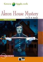 Akron house mystery. Con CD Audio. Con CD-ROM. Con espansione online