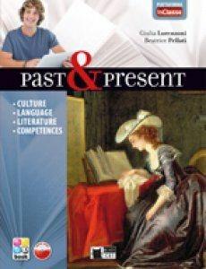 Past & present. Con In classe. Con CD-ROM. Con e-book. Con espansione online - Giulia Lorenzoni, Beatrice Pellati - Libro Black Cat-Cideb 2013 | Libraccio.it
