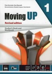 Moving up. Student's book-Workbook. Con e-book. Con espansione online. Vol. 1