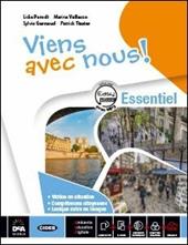 Viens avec nous! Essentiel. Livre élève-Cahier d'exercices-Grammaire-Easy book essentiel. MP3. Con CD Audio. Con e-book. Con espansione online