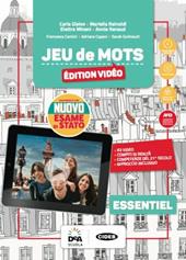 Jeu de mots essentiel. Edition vidéo. Livre de l'élève et cahier. Con e-book. Con espansione online. Con 3 libri: Grammaire pour tous-Jeu de cartes-Esame di Stato. Con File audio per il download. Con DVD-ROM