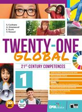 Twenty-one global. With Student's book & Workbook, Think culture, Educazione civica. Con e-book. Con espansione online. Vol. 1