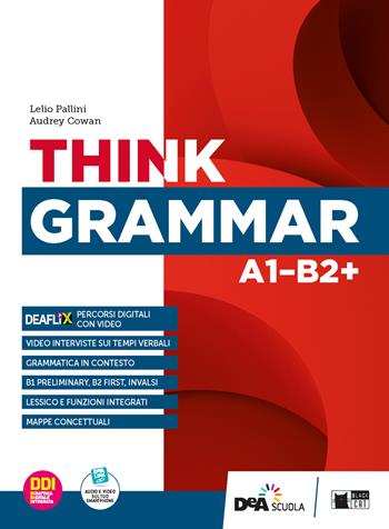 Think grammar. Con e-book. Con espansione online - Lelio Pallini, Audrey Cowan - Libro Black Cat-Cideb 2022 | Libraccio.it