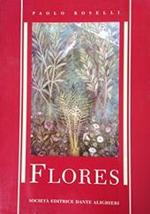 Flores. Antologia di scrittori latini. Per il triennio del Liceo scientifico