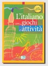 L' italiano... con giochi e attività. Vol. 3