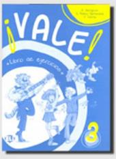 Vale! Libro degli esercizi. Per la 5ª classe elementare. Vol. 3