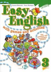 Easy english with games and activites. Con File audio per il download. Vol. 3