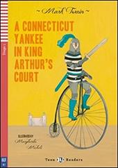 A Connecticut Yankee in king Arthur's court. Con File audio per il download. Con Contenuto digitale per accesso on line