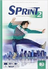 Sprint 2. Student's book-Workbook-Flip book. Con DVD. Con espansione online