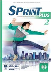 Sprint plus. Con e-book. Con espansione online. Vol. 2