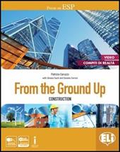 From the ground up. Con Prove d'esame scaricabili dal sito dell'editore. Con e-book. Con espansione online