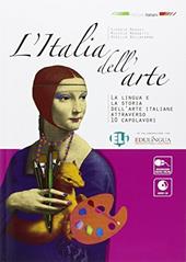 L'Italia dell'arte. Con espansione online. Con File audio per il download