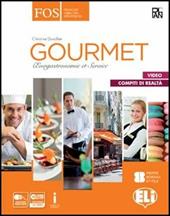Gourmet. Enogastronomie et service. e professionali. Con e-book. Con espansione online