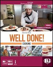 Well done! Cooking. Con Professional competences. Per le Scuole supeirori. Con e-book. Con espansione online