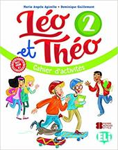 Léo et Théo. Cahier d'activités. Con File audio per il download. Vol. 2