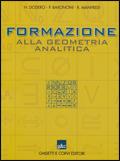 Formazione alla geometria analitica. Per le Scuole