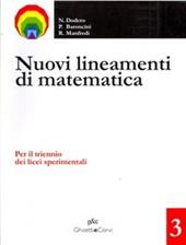 Nuovi lineamenti di matematica. Per il triennio dei Licei. Con espansione online. Vol. 3