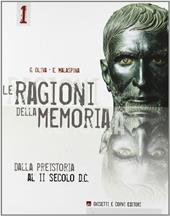 Le ragioni della memoria. Vol. 1