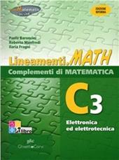 Lineamenti.math verde. Ediz. riforma. C3: Elettronica ed elettrotecnica. Con espansione online