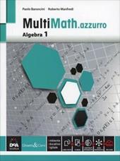 Multimath azzurro. Algebra. Con e-book. Con espansione online. Vol. 1