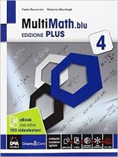 Multimath blu. Ediz. plus. Con videolezioni. Con e-book. Con espansione online. Vol. 4