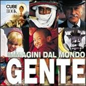 Gente. Immagini dal mondo. Ediz. illustrata