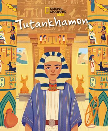 Tutankhamon - Elizabeth Cook - Libro White Star 2022, National Geographic Kids | Libraccio.it