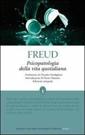 Psicopatologia della vita quotidiana. Ediz. integrale