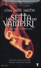 L' anima gemella. La setta dei vampiri