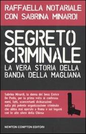 Segreto criminale. La vera storia della banda della Magliana