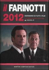Il Farinotti 2012. Dizionario di tutti i film
