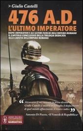 476 a. D. L'ultimo imperatore