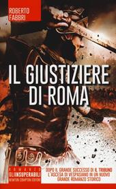 Il giustiziere di Roma. Ediz. illustrata