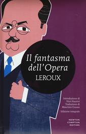 Il fantasma dell'Opera. Ediz. integrale