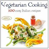 Vegetarian cooking. 100 easy italian recipes