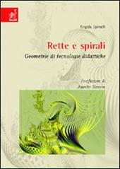 Rette e spirali. Geometrie di tecnologie didattiche