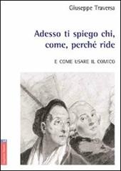 Adesso ti spiego chi, come, perché ride. E come usare il comico