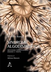 Sindrome algodistrofica. Meccanismi fisiopatologici, diagnosi e terapia