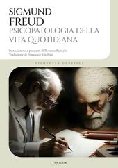 Psicopatologia della vita quotidiana. Ediz. integrale