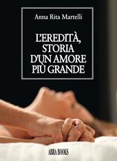 L' eredità, storia d'un amore più grande