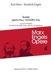 Opere complete. Vol. 4: Scritti agosto 1844-novembre 1845.