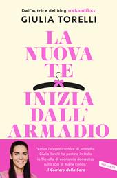 La nuova te inizia dall'armadio. Liberati dal superfluo, riordina il guardaroba, trova il tuo stile con il metodo RockandFiocc