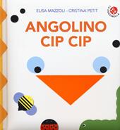 Angolino cip cip. Ediz. a colori