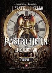 Mastro Heidn. L'orologiaio. Vol. 2