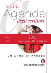 Agenda degli scrittori 2021. Un anno di parole